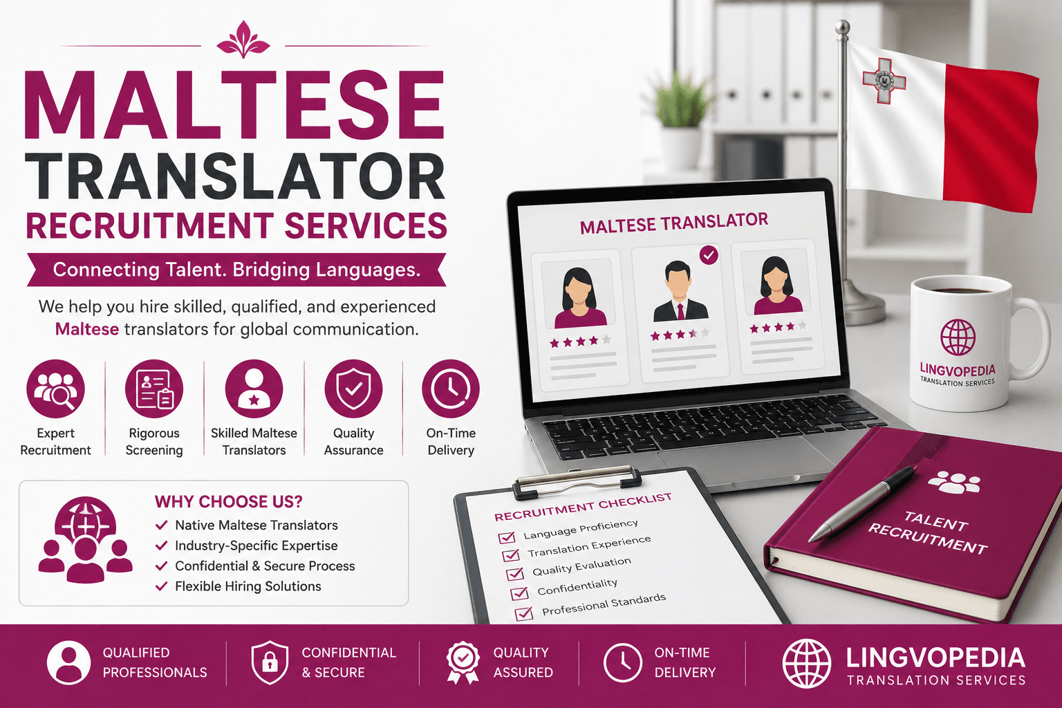 Professional Maltese Translator Recruitment Services for hiring qualified Maltese translators, interpreters, editors, proofreaders, and localization specialists.