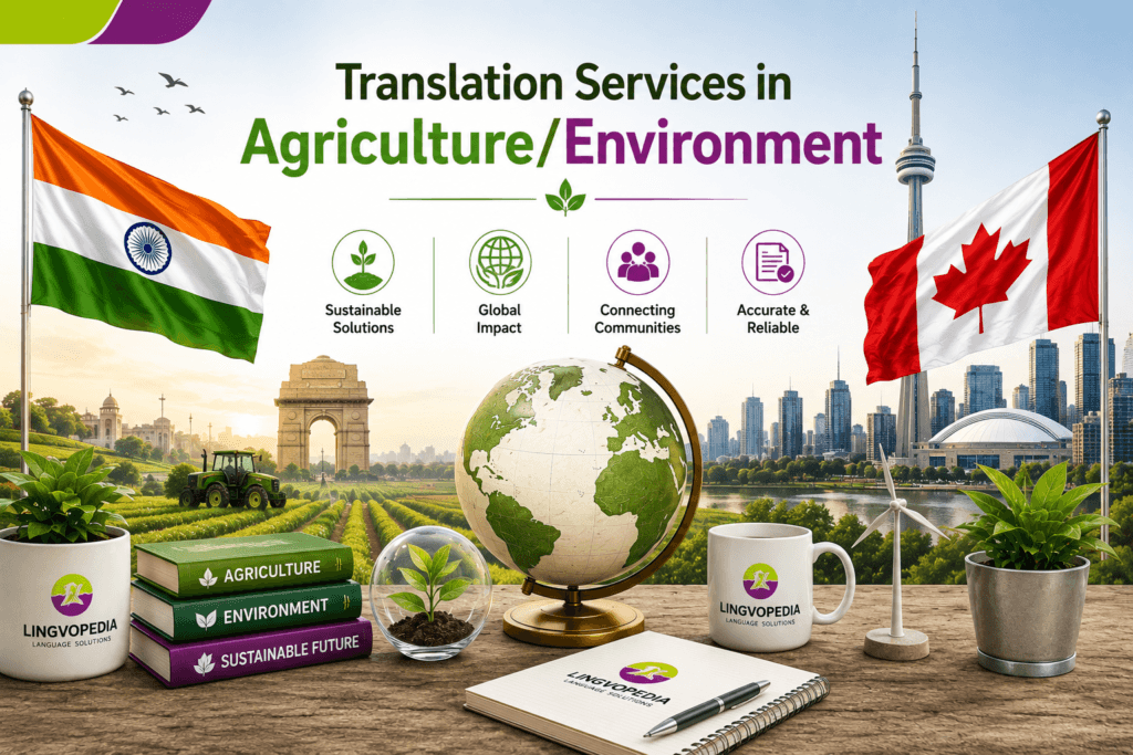 Professional Translation Services in Agriculture and Environment for sustainable farming, environmental research, climate projects, agribusiness, and multilingual communication between India and Canada.